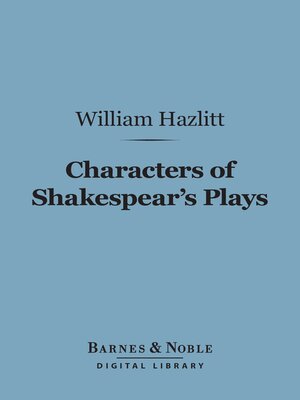 cover image of Characters of Shakespear's Plays (Barnes & Noble Digital Library)